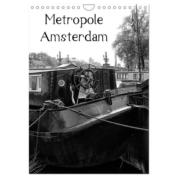 Metropole Amsterdam (Wandkalender 2024 DIN A4 hoch), CALVENDO Monatskalender, Kattobello