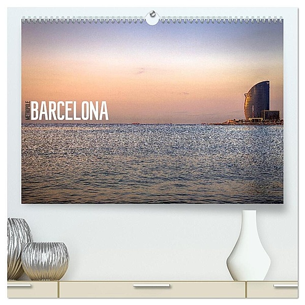 Metropole Barcelona (hochwertiger Premium Wandkalender 2024 DIN A2 quer), Kunstdruck in Hochglanz, Dirk Meutzner