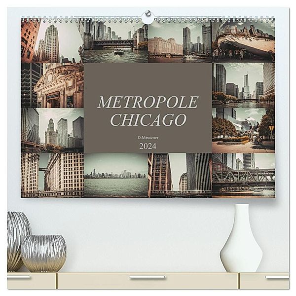 Metropole Chicago (hochwertiger Premium Wandkalender 2024 DIN A2 quer), Kunstdruck in Hochglanz, Dirk Meutzner