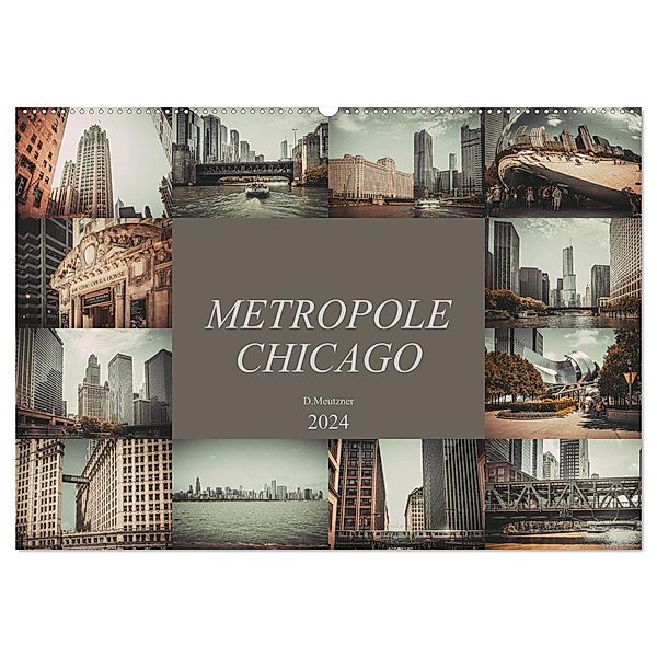 Metropole Chicago (Wandkalender 2024 DIN A2 quer), CALVENDO Monatskalender, Dirk Meutzner