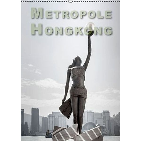 Metropole Hongkong (Wandkalender 2015 DIN A2 hoch), Dieter Gödecke