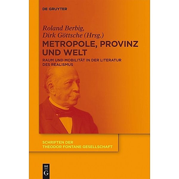 Metropole, Provinz und Welt / Schriften der Theodor Fontane Gesellschaft Bd.9