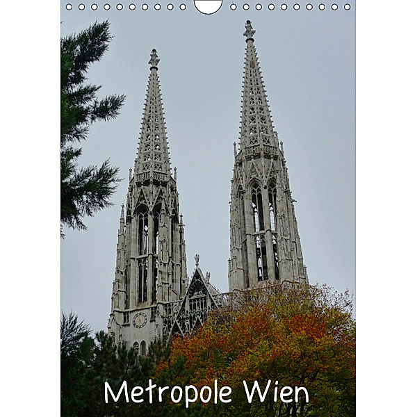 Metropole Wien (Wandkalender 2019 DIN A4 hoch), kattobello