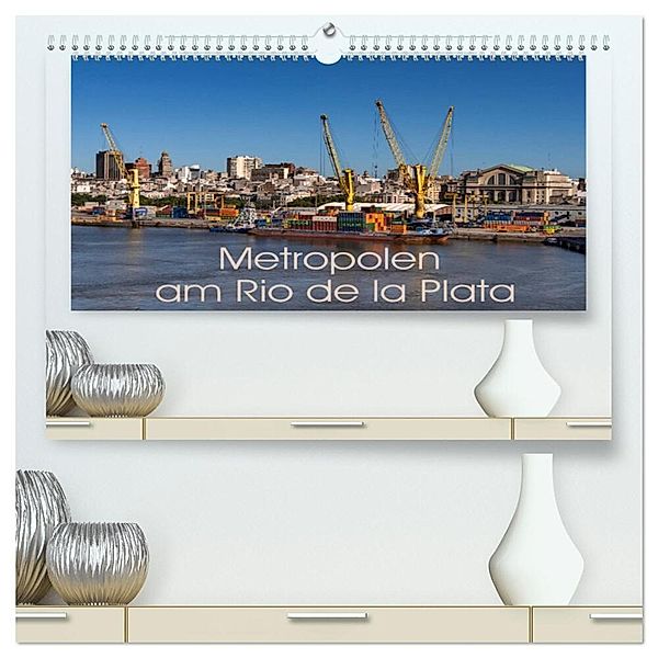Metropolen am Rio de la Plata (hochwertiger Premium Wandkalender 2024 DIN A2 quer), Kunstdruck in Hochglanz, Berlin, Andreas Schön