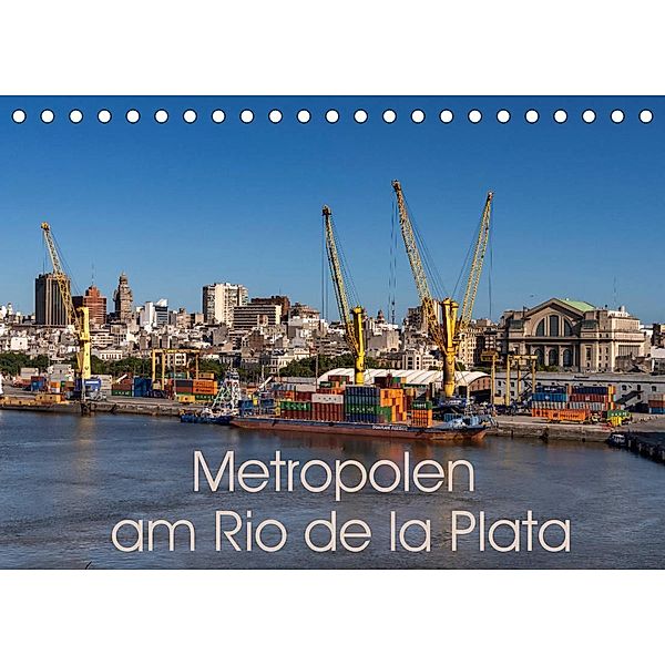 Metropolen am Rio de la Plata (Tischkalender 2023 DIN A5 quer), Andreas Schön, Berlin