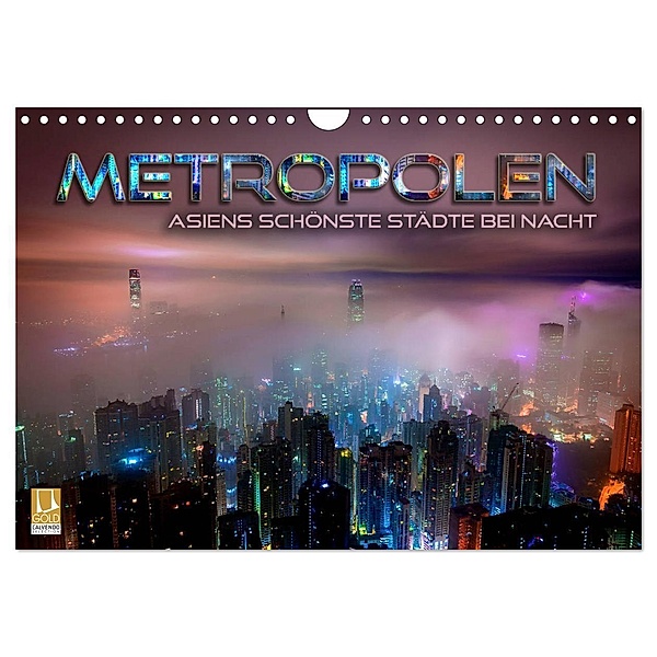 Metropolen - Asiens schönste Städte bei Nacht (Wandkalender 2024 DIN A4 quer), CALVENDO Monatskalender, Renate Bleicher