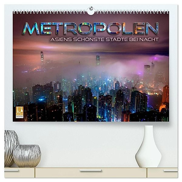 Metropolen - Asiens schönste Städte bei Nacht (hochwertiger Premium Wandkalender 2024 DIN A2 quer), Kunstdruck in Hochglanz, Renate Bleicher