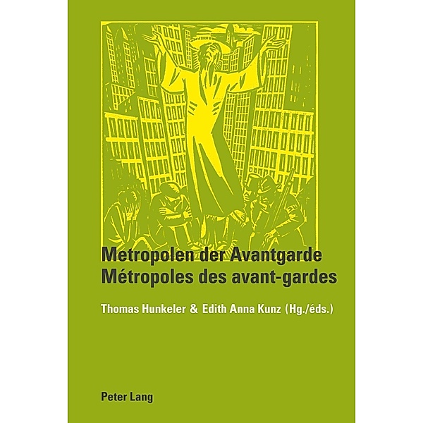Metropolen der Avantgarde- Metropoles des avant-gardes