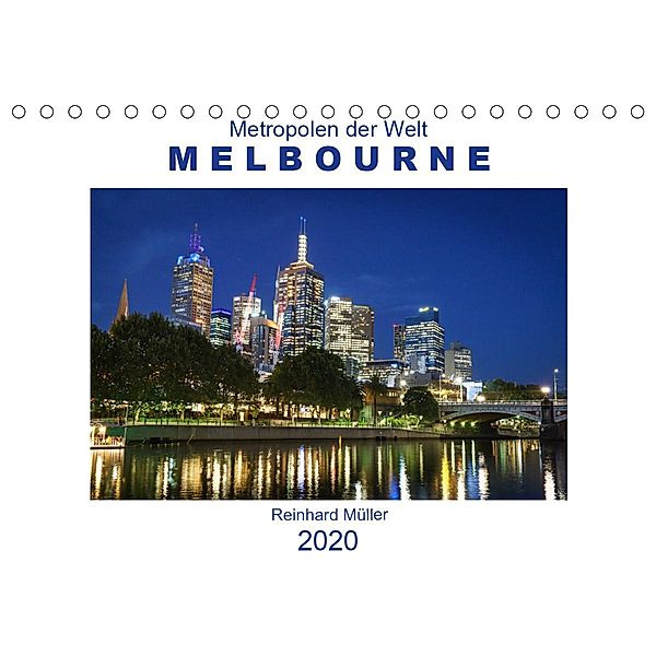 Metropolen der Welt - Melbourne (Tischkalender 2020 DIN A5 quer), Reinhard Müller