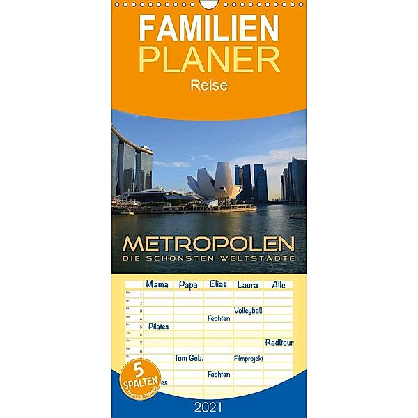 METROPOLEN - die schönsten Weltstädte - Familienplaner hoch (Wandkalender 2021 , 21 cm x 45 cm, hoch), Renate Bleicher
