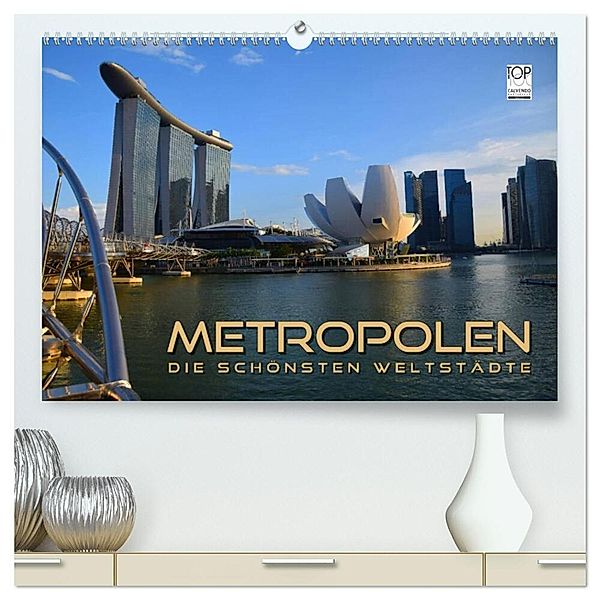 METROPOLEN - die schönsten Weltstädte (hochwertiger Premium Wandkalender 2024 DIN A2 quer), Kunstdruck in Hochglanz, Renate Bleicher