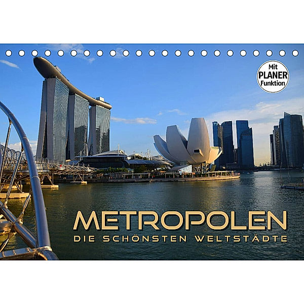 METROPOLEN - die schönsten Weltstädte (Tischkalender 2023 DIN A5 quer), Renate Bleicher