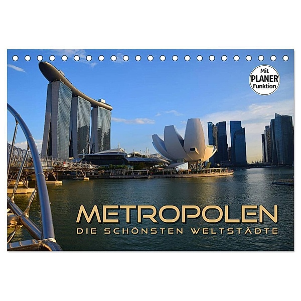 METROPOLEN - die schönsten Weltstädte (Tischkalender 2024 DIN A5 quer), CALVENDO Monatskalender, Renate Bleicher