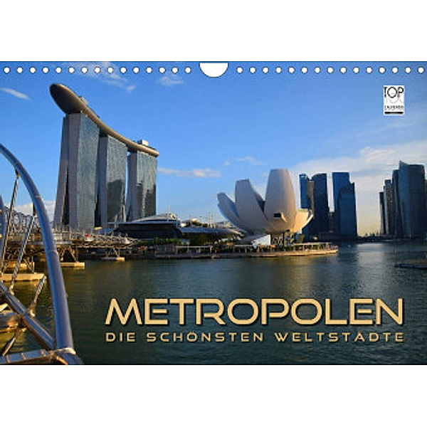 METROPOLEN - die schönsten Weltstädte (Wandkalender 2022 DIN A4 quer), Renate Bleicher
