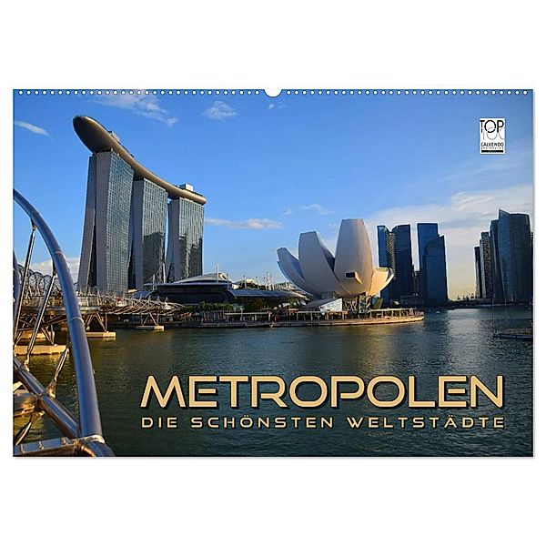 METROPOLEN - die schönsten Weltstädte (Wandkalender 2024 DIN A2 quer), CALVENDO Monatskalender, Renate Bleicher