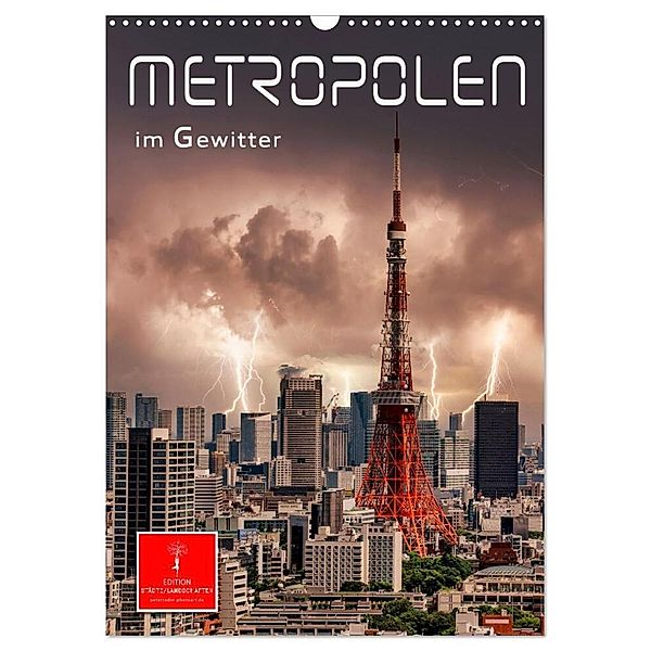Metropolen im Gewitter (Wandkalender 2024 DIN A3 hoch), CALVENDO Monatskalender, Peter Roder