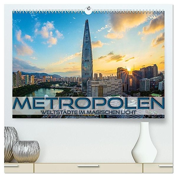 Metropolen - Weltstädte im magischen Licht (hochwertiger Premium Wandkalender 2024 DIN A2 quer), Kunstdruck in Hochglanz, Renate Utz