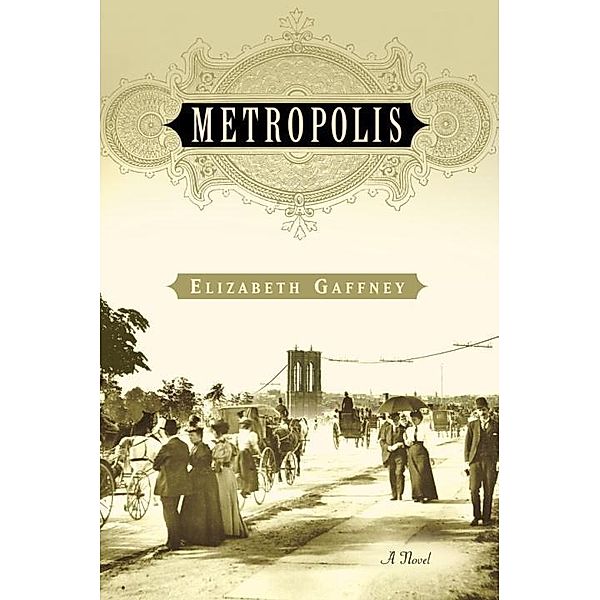 Metropolis, Elizabeth Gaffney