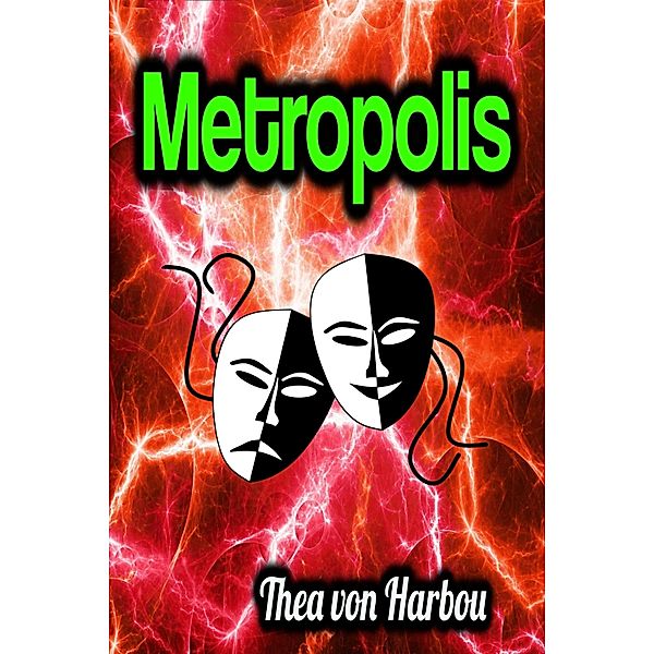 Metropolis, Thea von Harbou