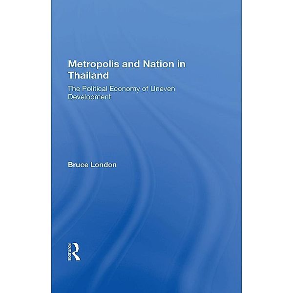 Metropolis and Nation in Thailand, Bruce London