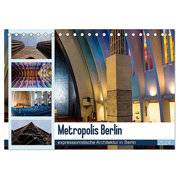 Metropolis Berlin - expressionistische Architektur in Berlin (Tischkalender 2024 DIN A5 quer), CALVENDO Monatskalender, Björn Hoffmann