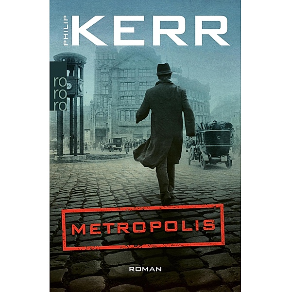 Metropolis / Bernie Gunther Bd.14, Philip Kerr