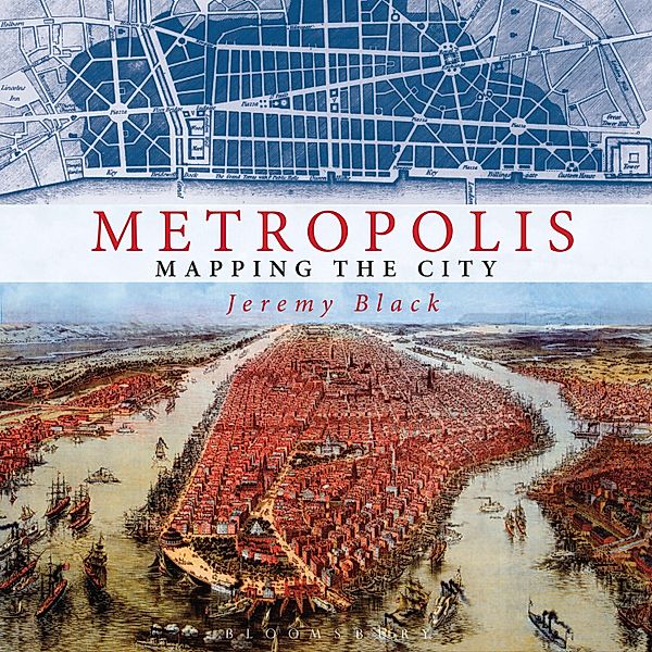 Metropolis: Mapping the City, Jeremy Black