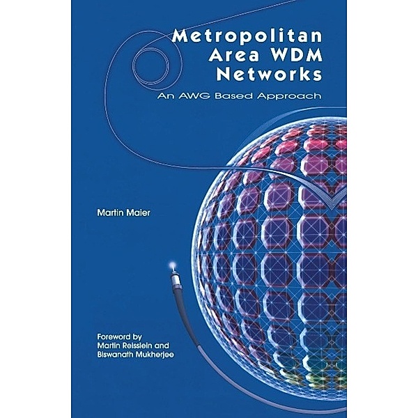 Metropolitan Area WDM Networks, Martin Maier
