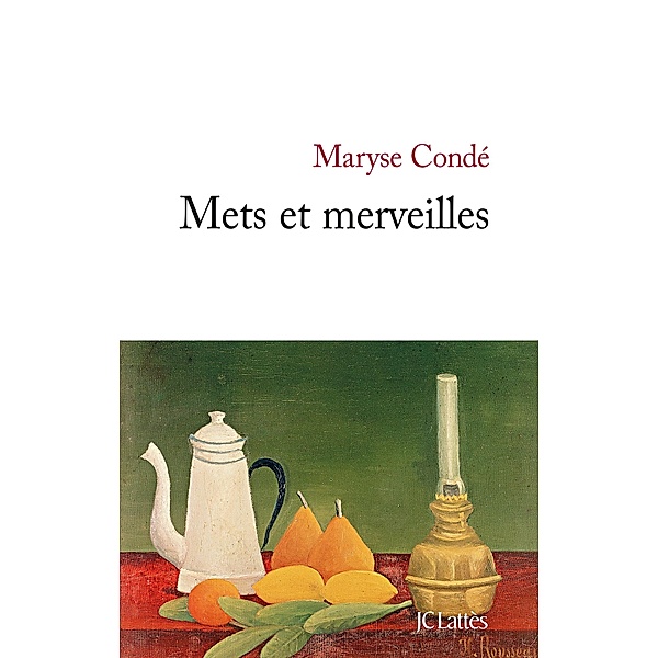 Mets et merveilles / Littérature française, Maryse Condé