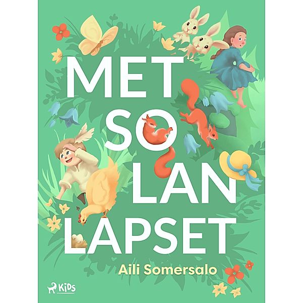 Metsolan lapset, Aili Somersalo