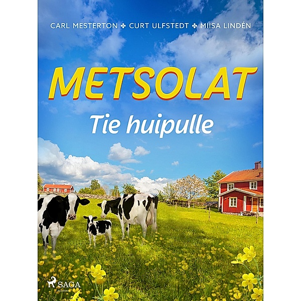 Metsolat - Tie huipulle / Metsolat Bd.2, Carl Mesterton, Curt Ulfstedt, Miisa Lindén