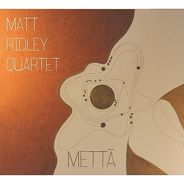 Metta, Matt Ridley Quartet