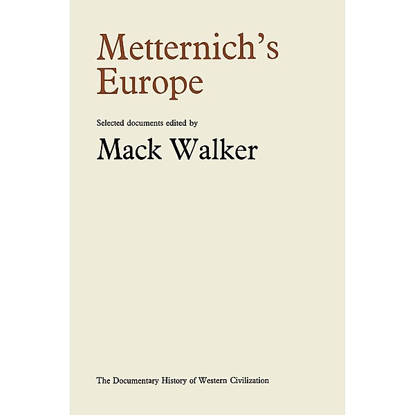 Metternich's Europe / Document History of Western Civilization