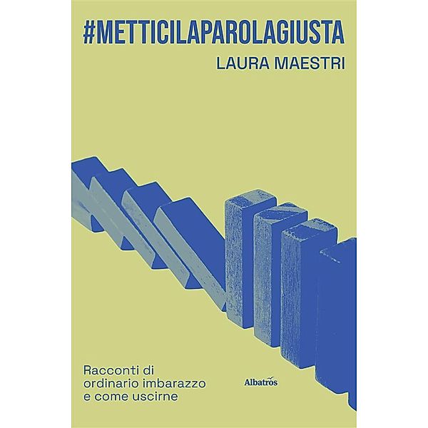 #Metticilaparolagiusta, Laura Maestri