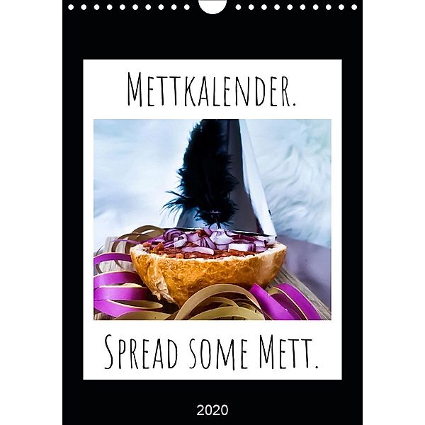 Mettkalender - Spread Some Mett. (Wandkalender 2020 DIN A4 hoch), Leo aus dem Wunderland