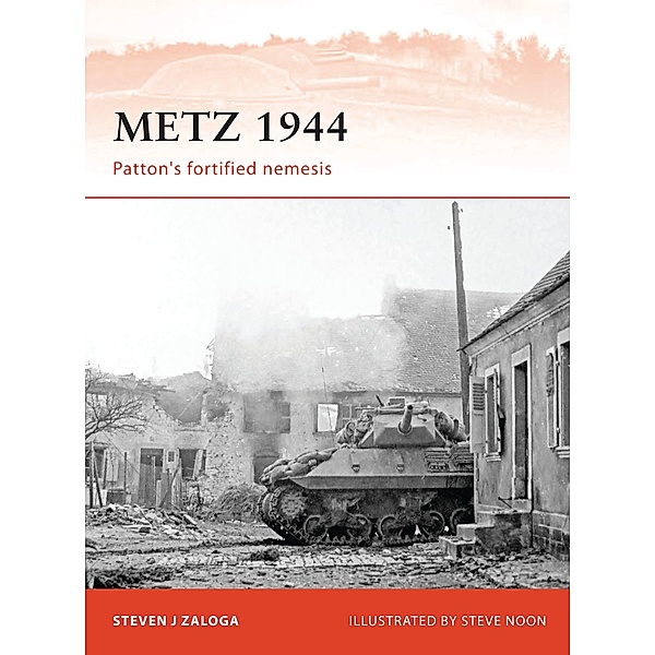 Metz 1944, Steven J. Zaloga