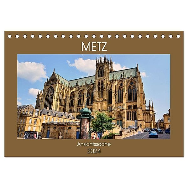 Metz - Ansichtssache (Tischkalender 2024 DIN A5 quer), CALVENDO Monatskalender, Thomas Bartruff