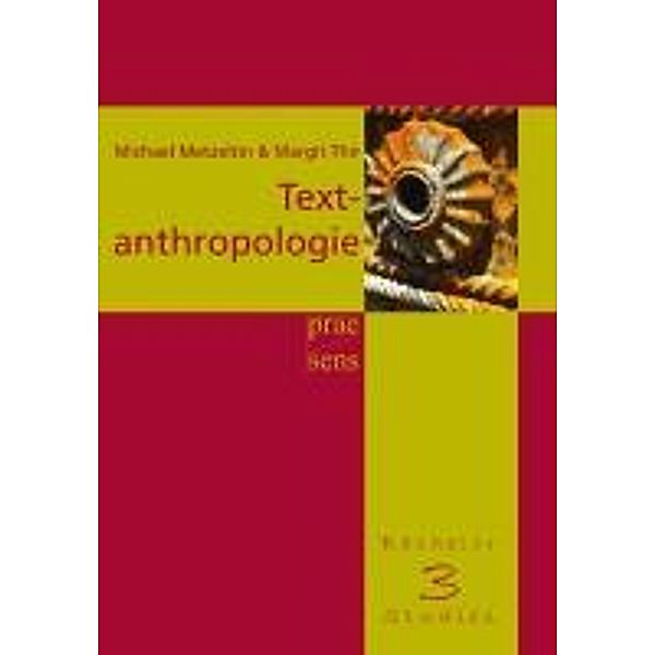 Metzeltin, M: Textanthropologie, Michael Metzeltin, Margit Thir