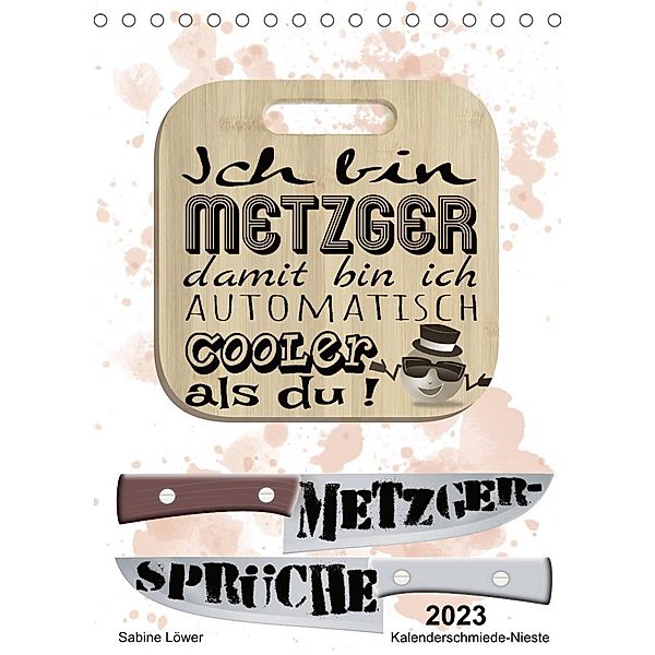 Metzger-Sprüche (Tischkalender 2023 DIN A5 hoch), Sabine Löwer