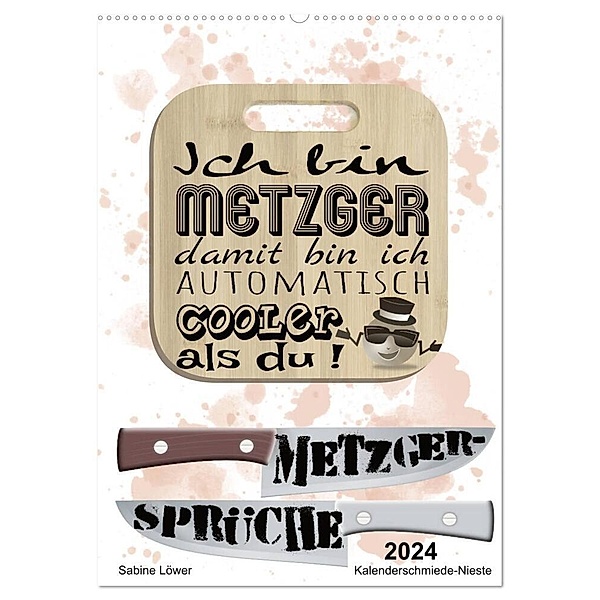 Metzger-Sprüche (Wandkalender 2024 DIN A2 hoch), CALVENDO Monatskalender, Sabine Löwer