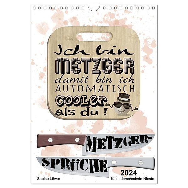 Metzger-Sprüche (Wandkalender 2024 DIN A4 hoch), CALVENDO Monatskalender, Sabine Löwer