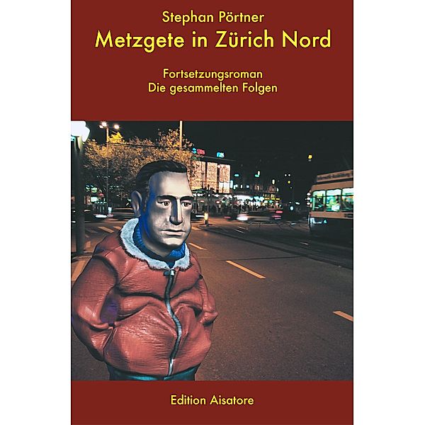 Metzgete in Zürich Nord / Henry Kummer ermittelt Bd.2, Stephan Pörtner