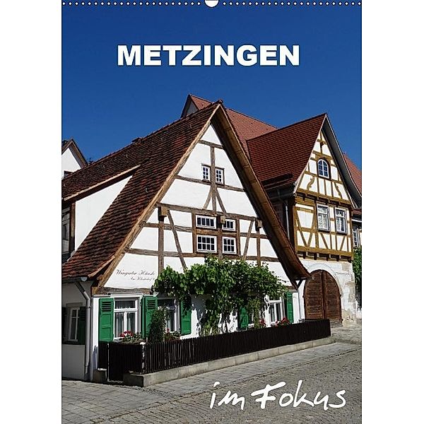 Metzingen im Fokus (Wandkalender 2019 DIN A2 hoch), Klaus-Peter Huschka