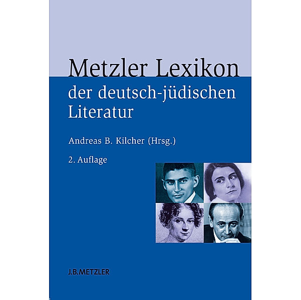 Metzler Lexikon der deutsch-jüdischen Literatur; .