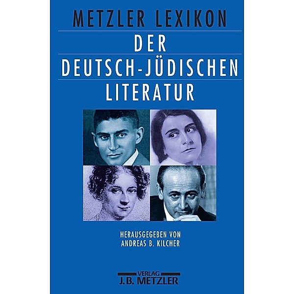 Metzler Lexikon der deutsch-jüdischen Literatur
