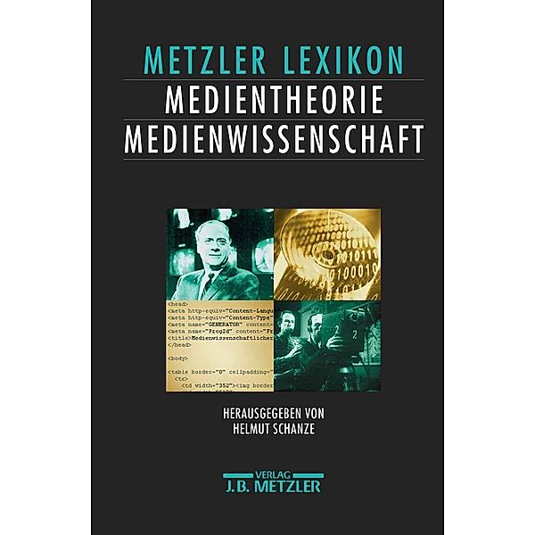 Metzler Lexikon Medientheorie und Medienwissenschaft