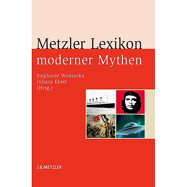 Metzler Lexikon moderner Mythen