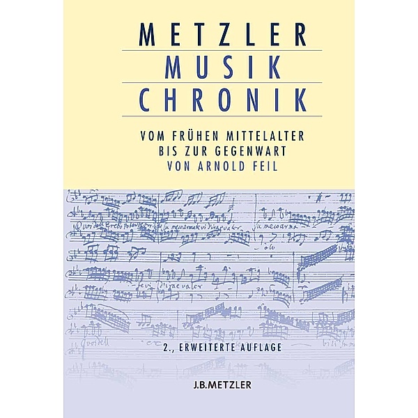 Metzler Musik Chronik, Arnold Feil