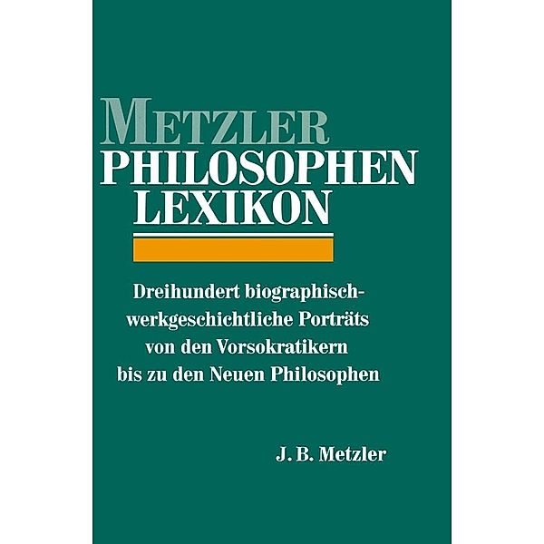 Metzler Philosophen Lexikon