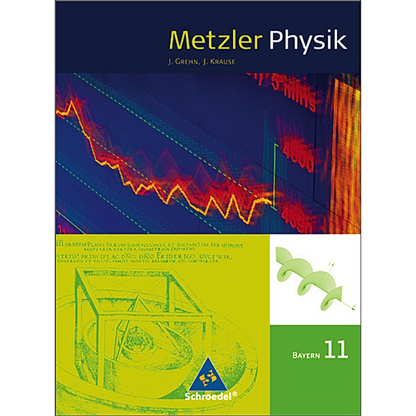Metzler Physik, Ausgabe Bayern: Metzler Physik SII - Ausgabe 2009 für Bayern